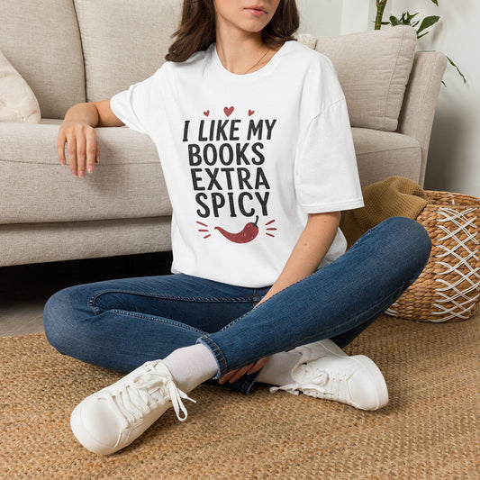 I Like My Books Extra Spicy T-Shirt | Book Lover Typography, Chili Design