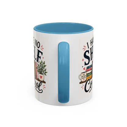 I Have No Shelf Control Mug | Accent Coffee Mug, Book Lover Design