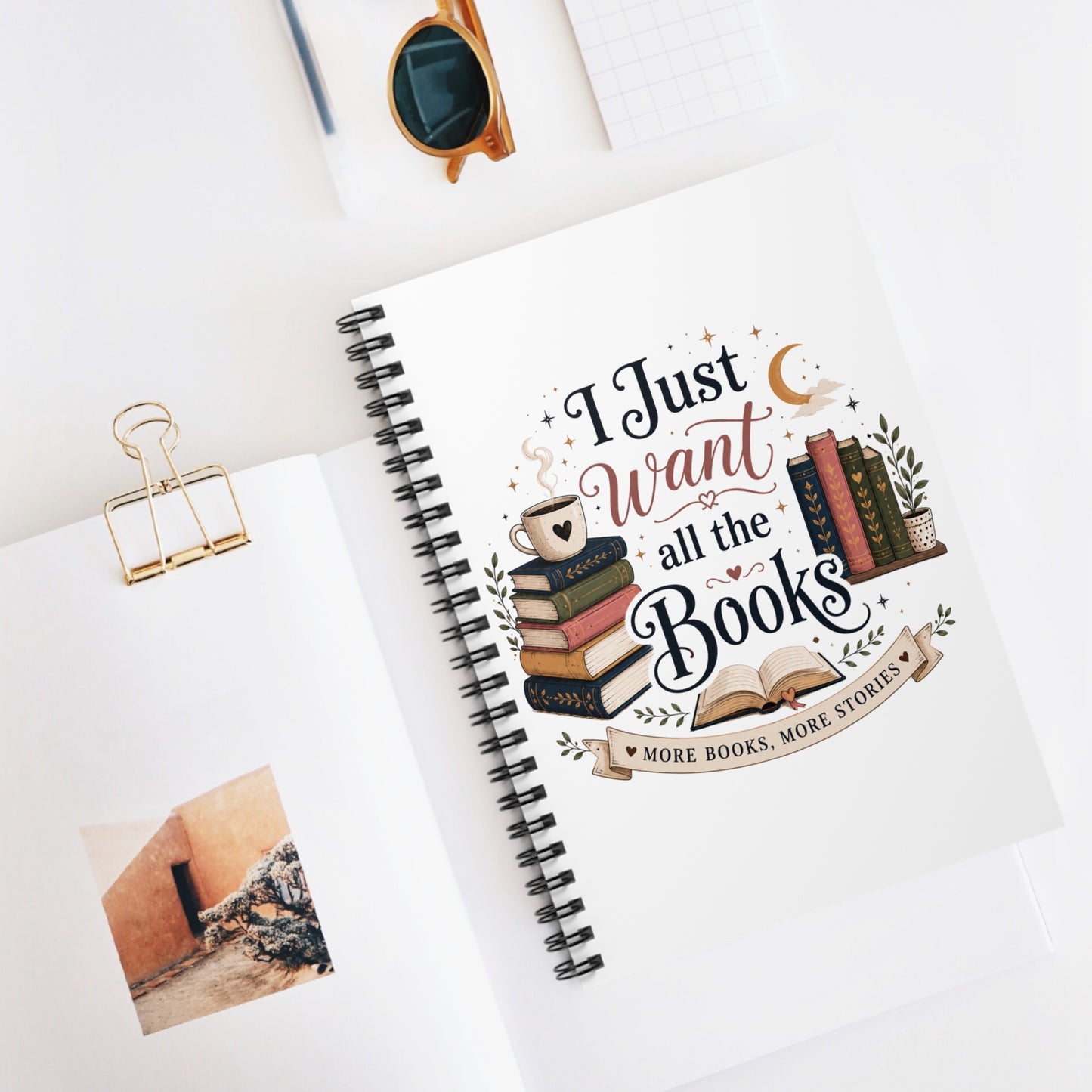 Book Lover Spiral Notebook — "I Just Want All the Books" Ruled Journal
