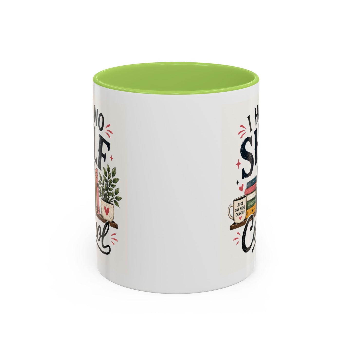 I Have No Shelf Control Mug | Accent Coffee Mug, Book Lover Design
