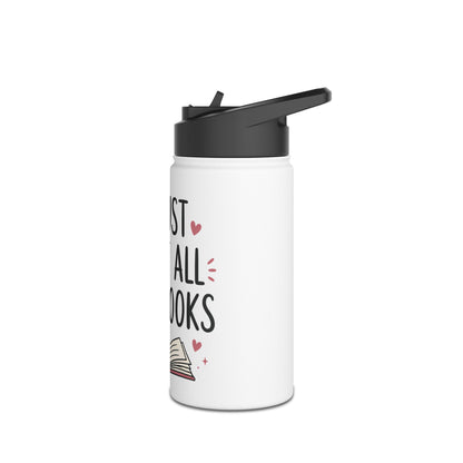I Just Want All the Books Stainless Steel Water Bottle | Book Lover